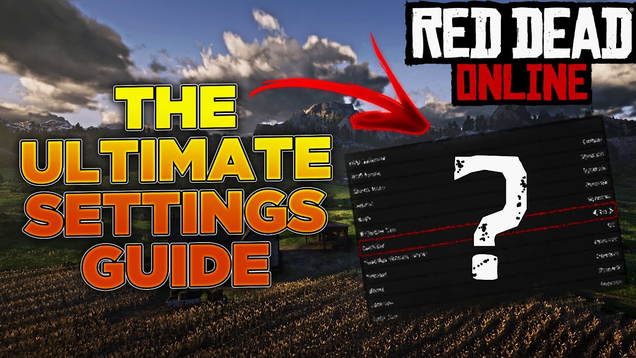 The Ultimate Guide To The Settings In Red Dead Online (2025)