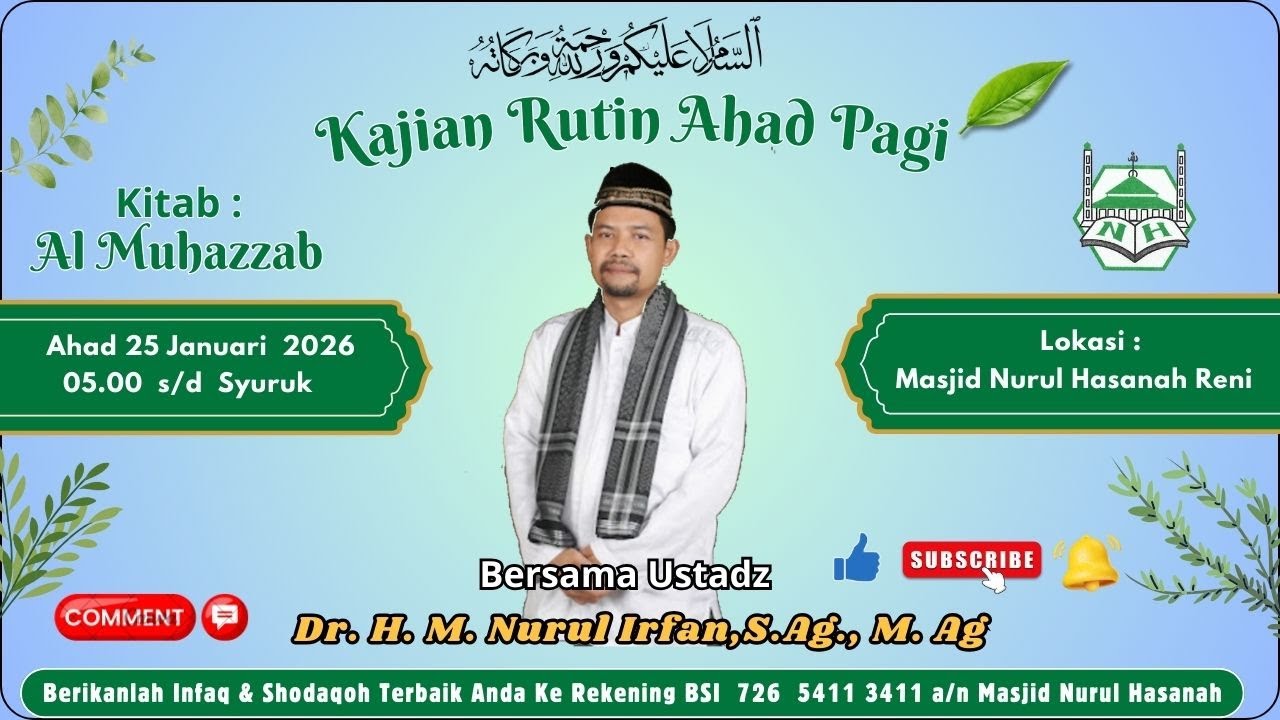 Kajian Rutin Ahad Pagi Bersama Ustadz Dr H.M.Nurul Irfan,S.Ag.,M.Ag