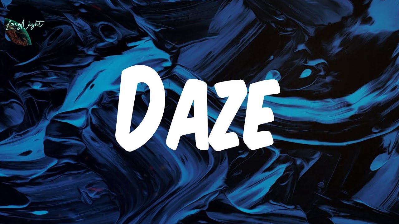 𝗗𝗮𝘇𝗲 (𝗟𝘆𝗿𝗶𝗰𝘀) - 𝗤𝘂𝗲𝘀𝘁𝗼