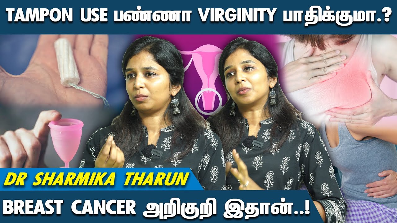 Menstruation அப்போ Pads or Tampon or Cups ? இதுல எது Use பண்ணறது Best..! - DR Sharmika Saran Tips