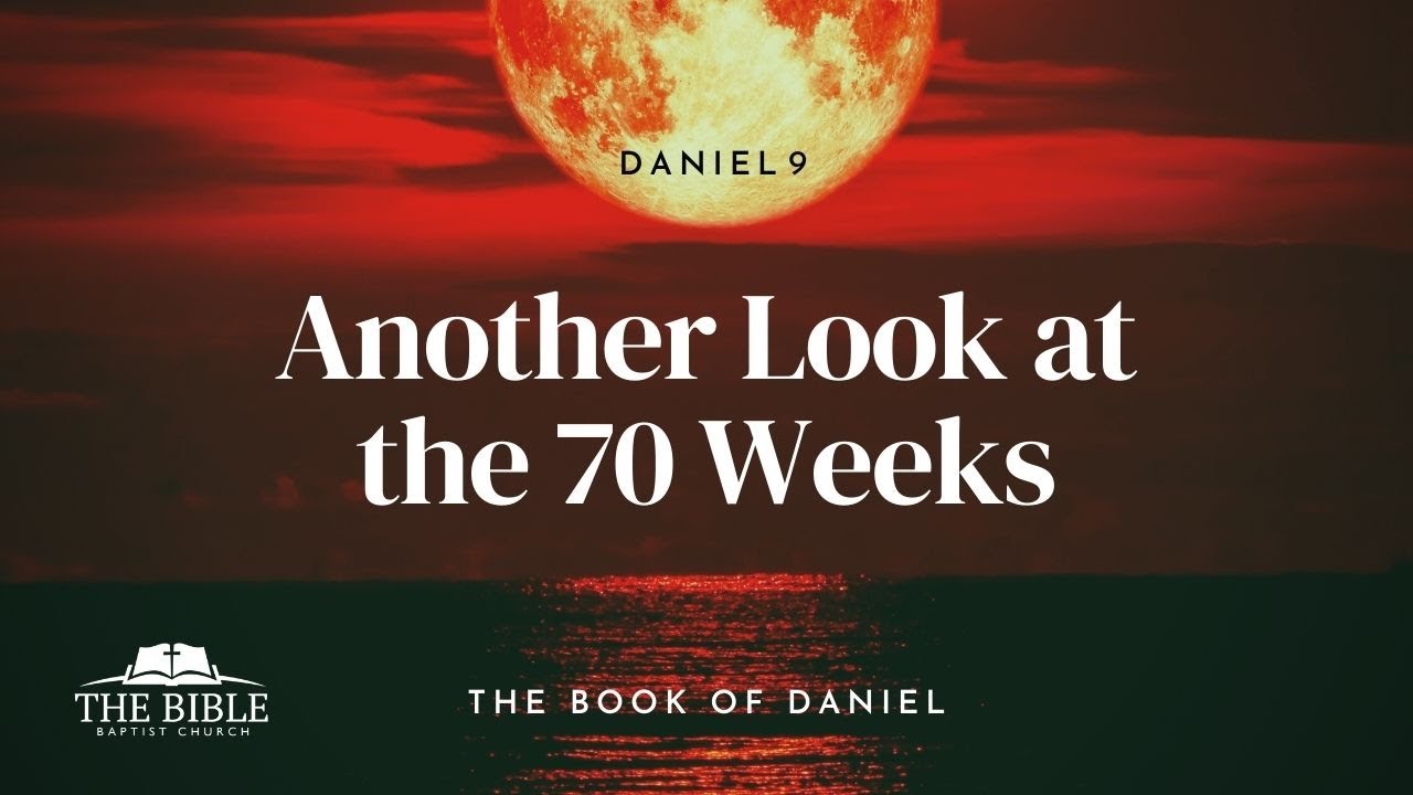Another Look at the 70 Weeks | Daniel - Lesson 21