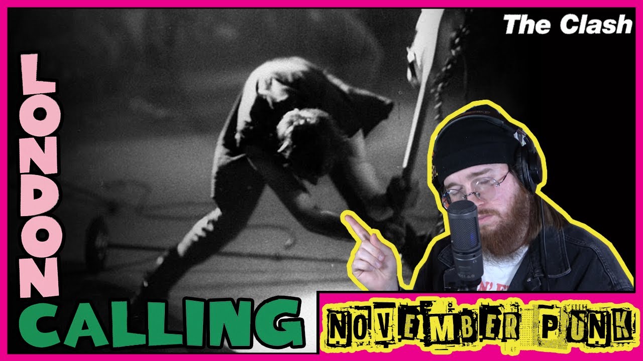 The Clash - London Calling ALBUM REACTION │NOVEMBER PUNK