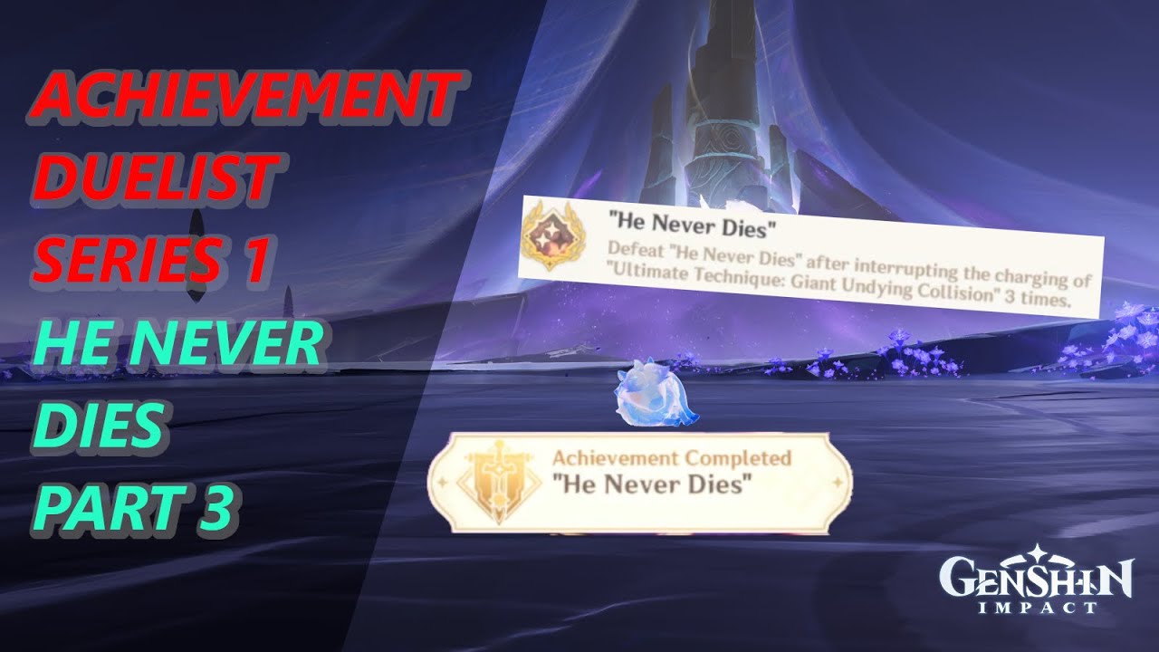 [ GENSHIN IMPACT ] ACHIEVEMENT DUELIST SERIES 1 HE NEVER DIES 3