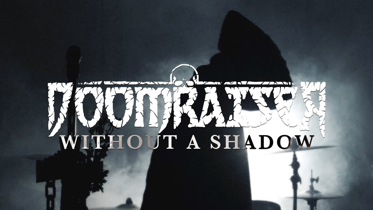 Doomraiser - Without a Shadow (Official Video)