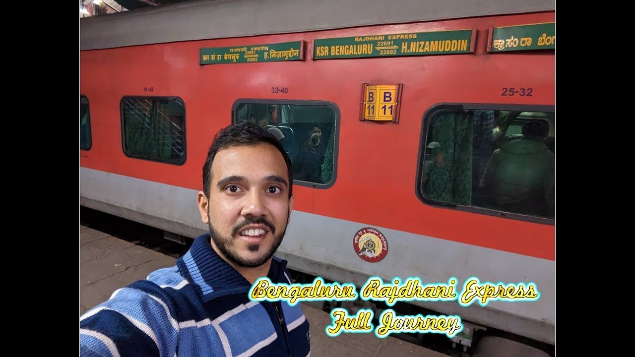 Hazrat Nizamuddin to KSR Bengaluru | Journey in Bengaluru Rajdhani Express | Full Journey