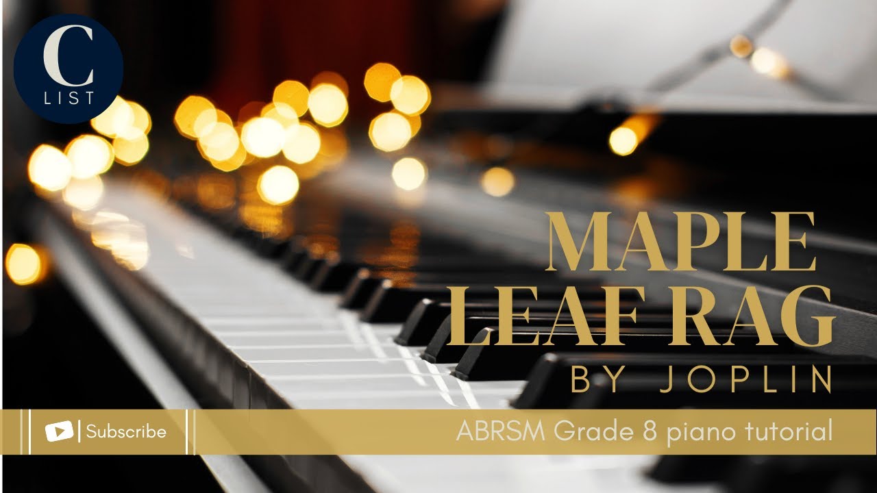 ABRSM GRADE 8 PIANO TUTORIAL | C2 - Maple Leaf Rag
