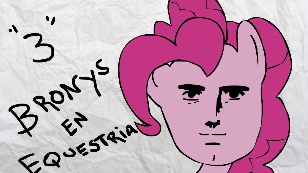 3 BRONYS EN EQUESTRIA | Parte 1 | Winona MLP