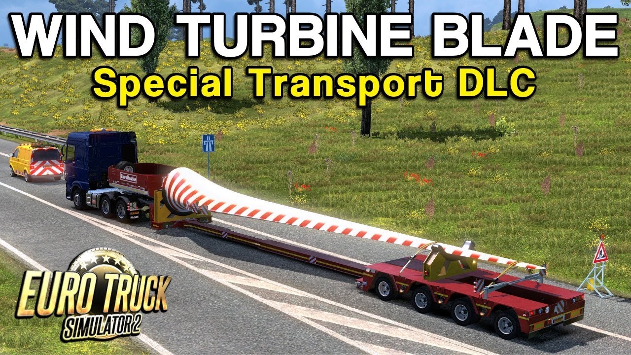 SUPER LONG LOAD - Wind Turbine Blade Shipment | Euro Truck Simulator 2