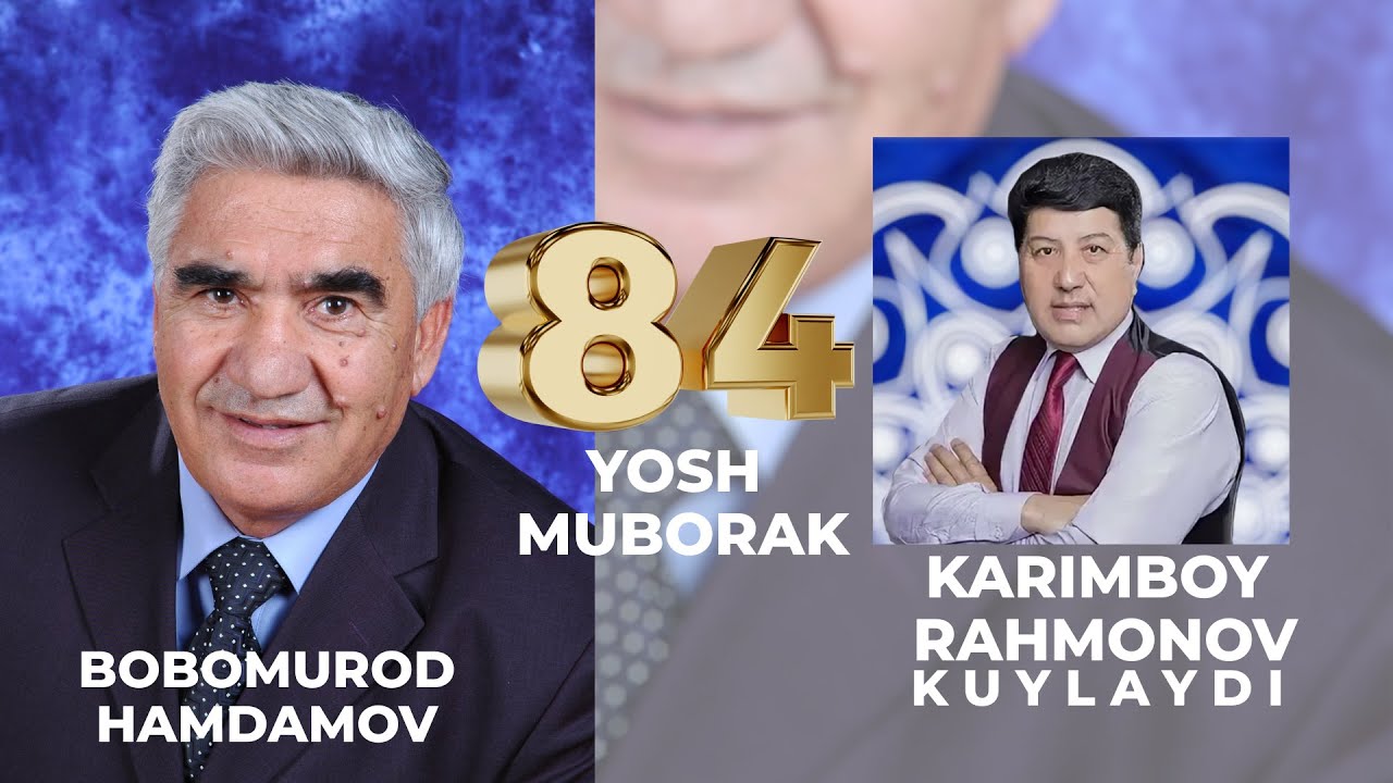 Bobomurod Hamdamov 84 yoshga kirishi munosabati bilan Karimboy Rahmonov