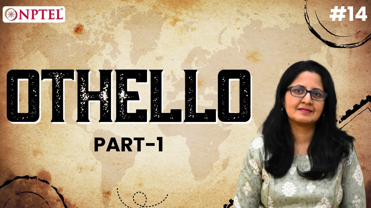 #14 Othello | Part - 1 | Introduction to World Literature