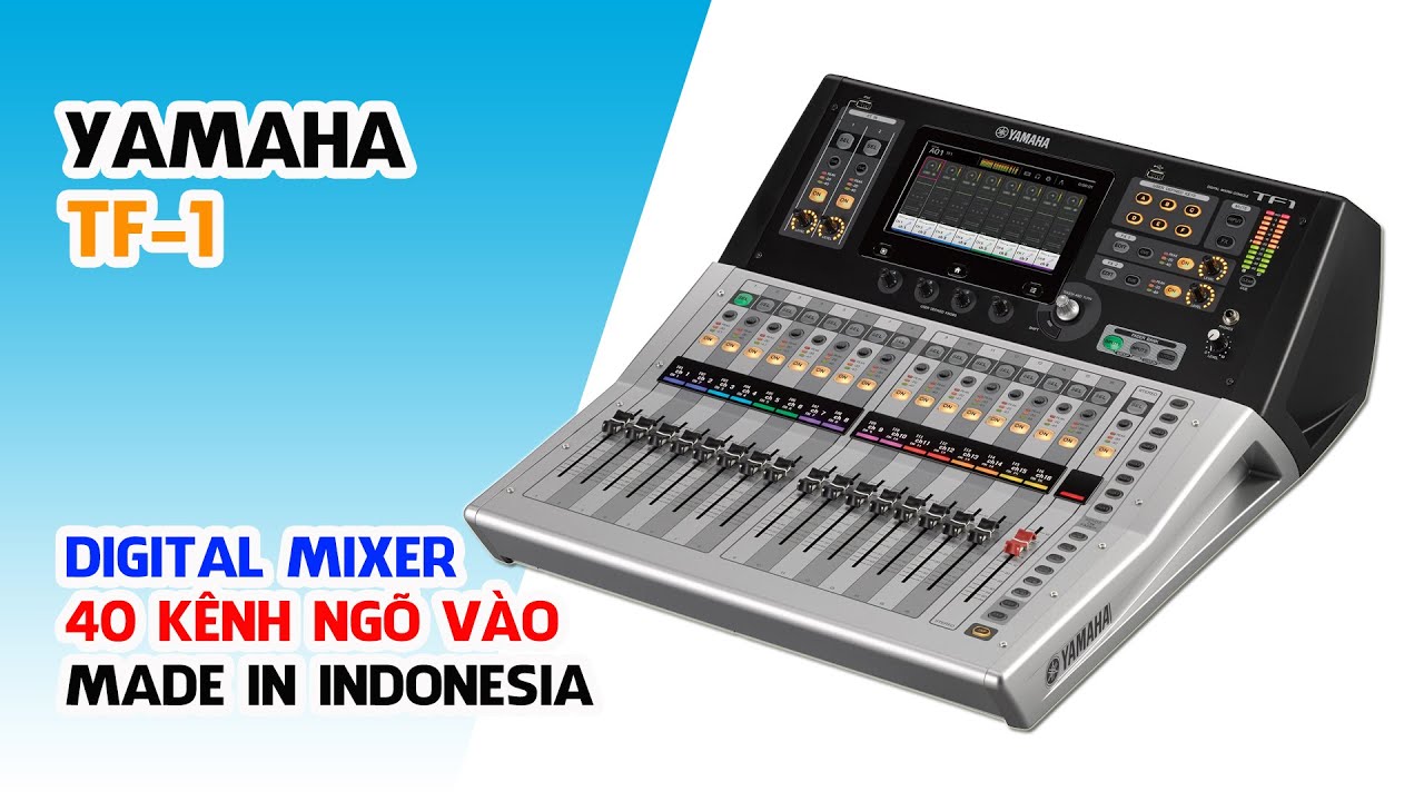 YAMAHA TF1 // MIXER KỸ THUẬT SỐ THÔNG MINH 40 KÊNH