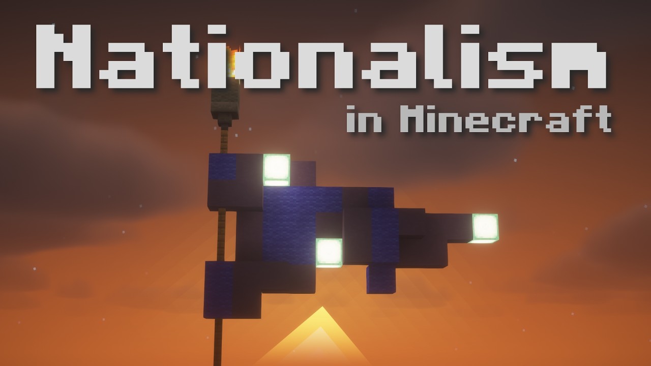 Национализм объяснен на примере Minecraft.