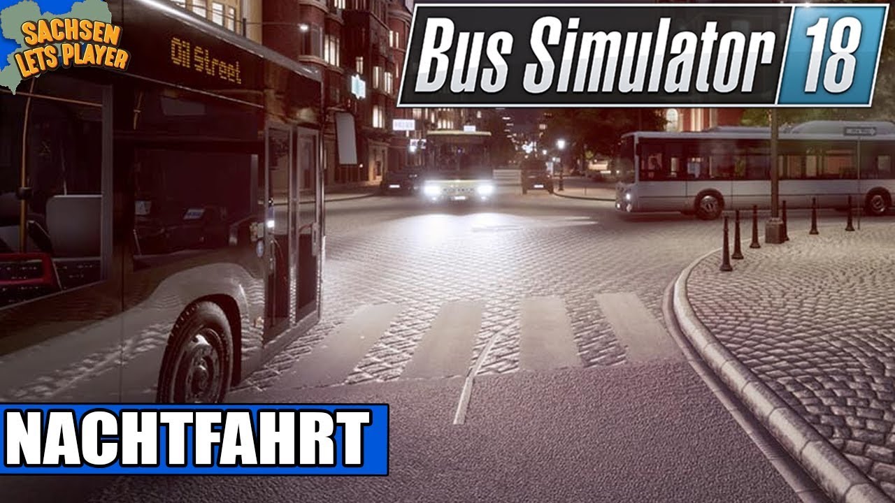 Bus Simulator 18 #02 - Nachtfahrt & erste Strecke |  Bus Simulation 2018