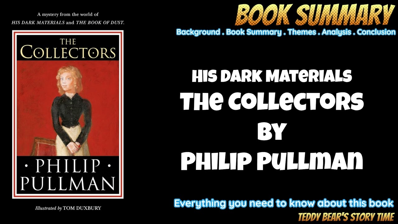 «Коллекционеры» Филипа Пулмана | Краткое содержание книги