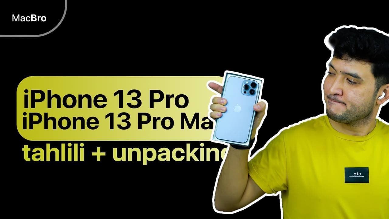 Yangi mahsulotlar tahlili: iPhone 13 Pro va iPhone 13 Pro Max