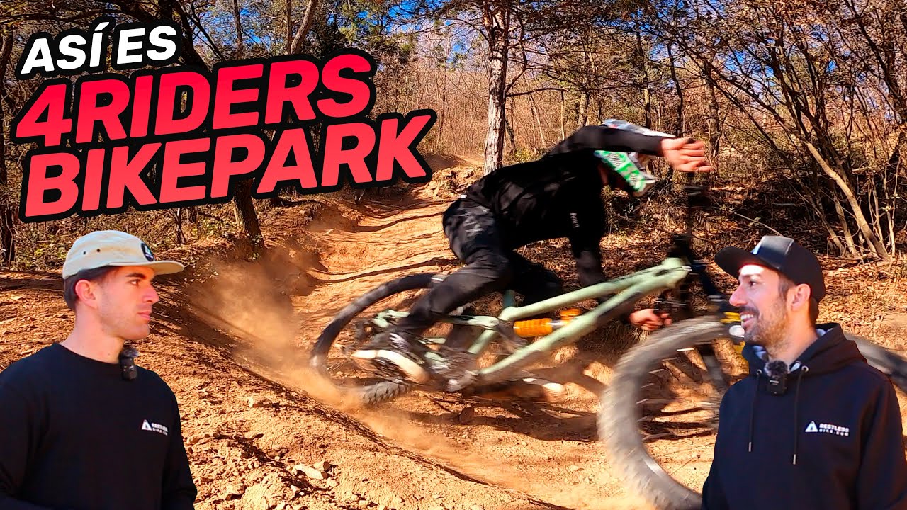 Todo sobre 4RIDERS Bikepark!!! pasado, presente y futuro 🤯
