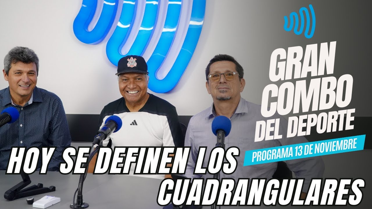 SE DEFINEN LOS CUADRANGULARES - GRAN COMBO DEL DEPORTE 13 DE NOVIEMBRE