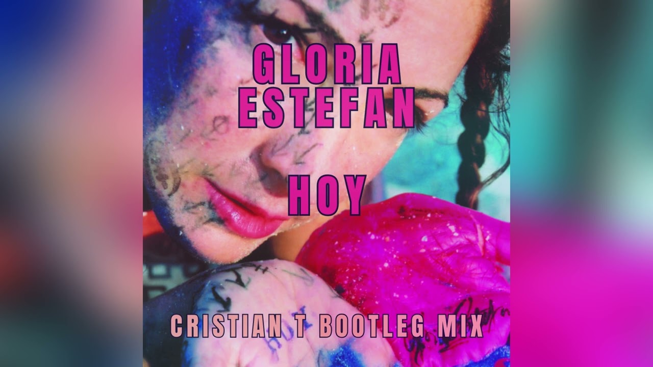 Gloria Estefan - Hoy (Cristian T Bootleg Mix) FREE DOWNLOAD