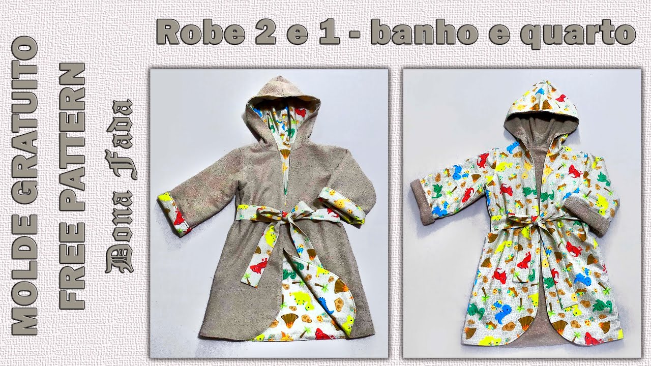 Robe 2 em 1 (Banho e Quarto -3 a 8 anos) #MoldeGratuito