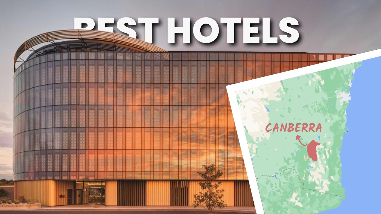 TOP 10 BEST LUXURY HOTELS IN CANBERRA, AUSTRALIA 2024