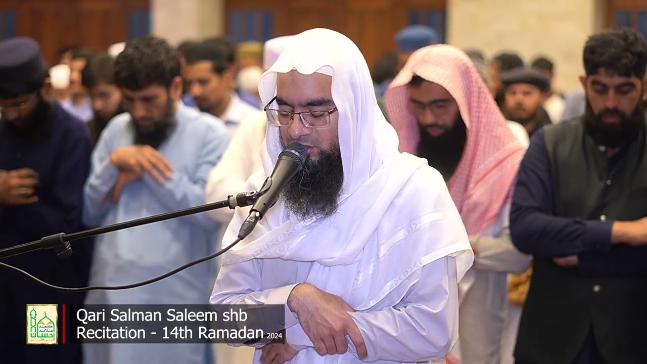 Qari Muhammad Salman Saleem | Recitation of Holy Quran in First 4 Rakats, Taraweeh | 14th Ramadan