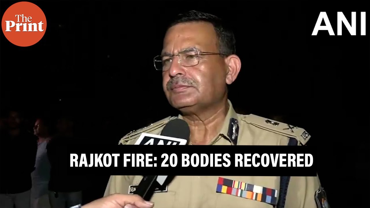 ‘20 bodies recovered so far’, says Rajkot police commissioner on fire at TRP gaming zone