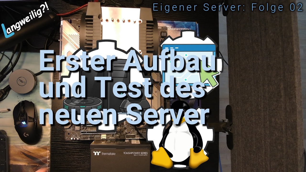 Erster Aufbau und Test des neuen Server Threadripper Workstation: Eigener Server: Folge 02