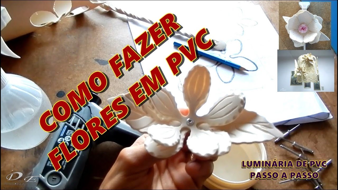 Luminária de PVC - Como fazer Flores em PVC