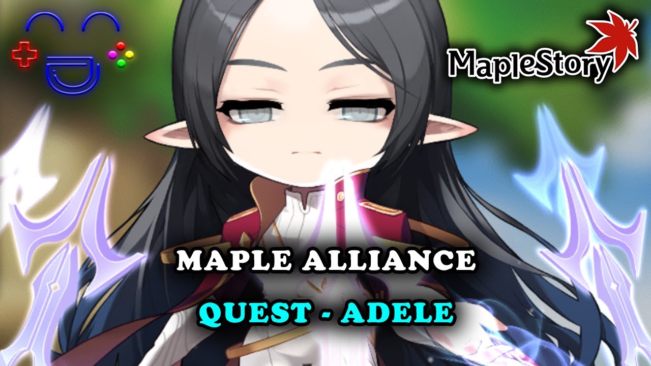 Maple Alliance Adele Quest Maplestory Guide