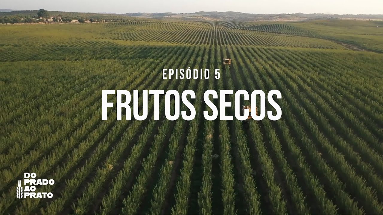 Do Prado ao Prato - Ep 5 ''FRUTOS SECOS''