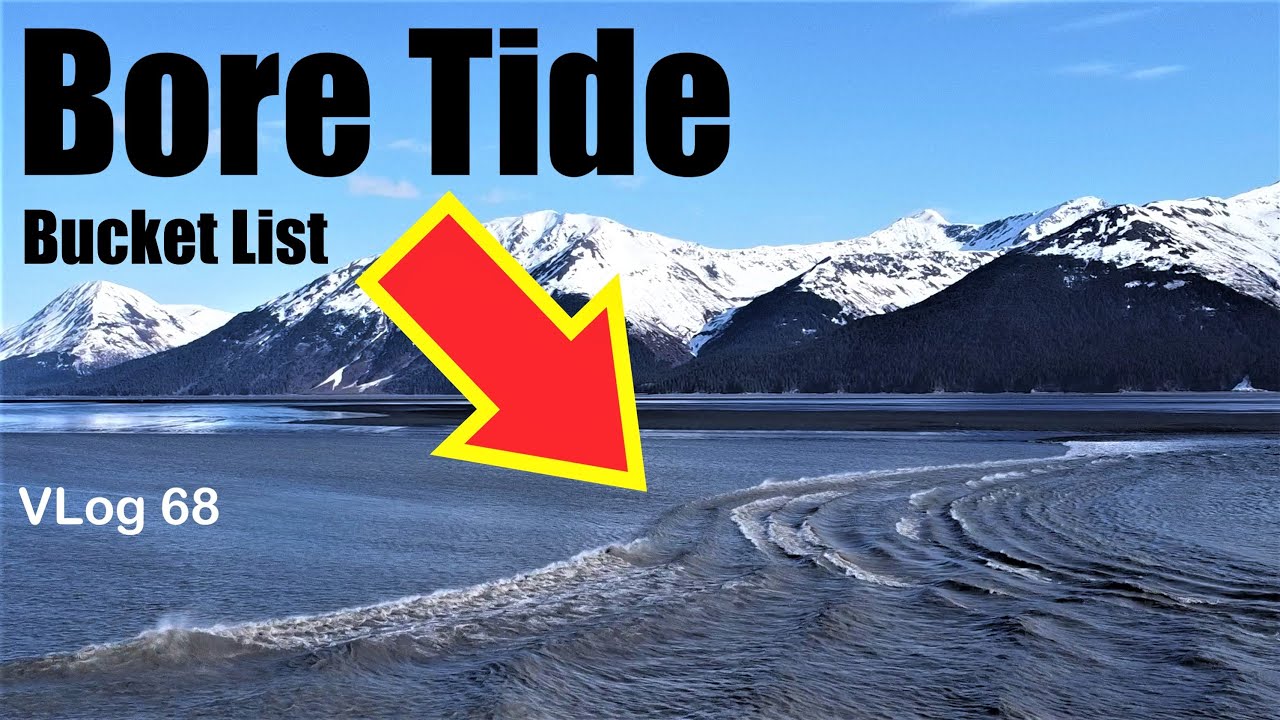 DREAM LIST. Tidal SURGE. Anchorage, Alaska. RV LiFE Style: The Last Frontier. Alaska Travel Plan
