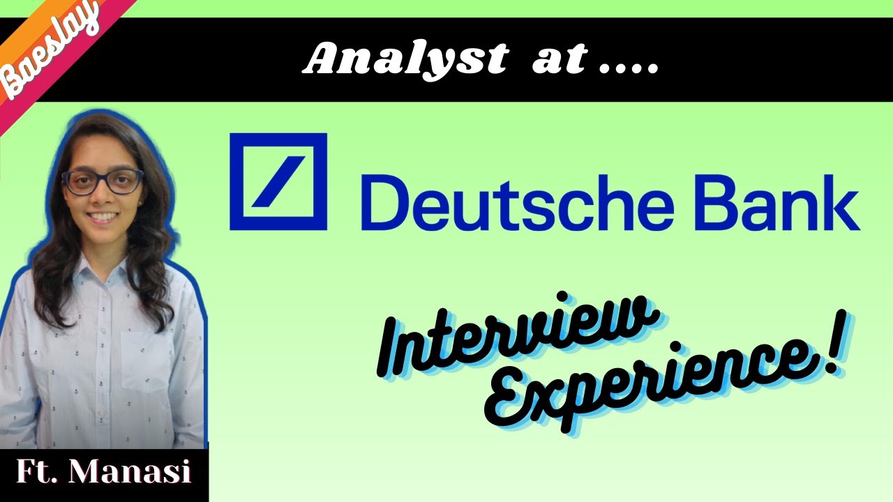Deutsche Bank - Placement Interview Experience | Analyst | 2022 | #63