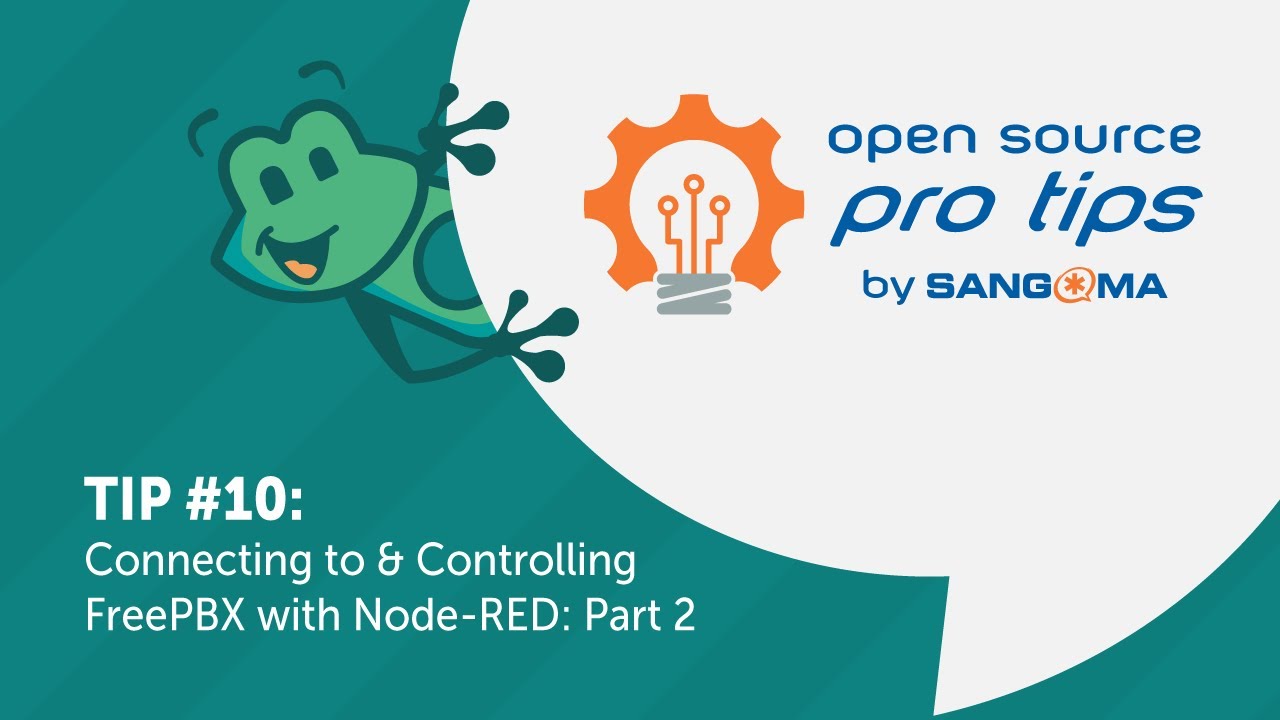 Open Source Pro Tips by Sangoma: #10 – Connecting to & Controlling FreePBX with Node-RED: Part 2