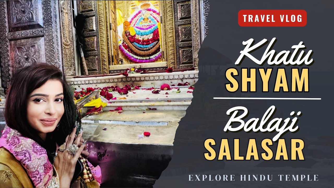 Khatu shyam ji | Salasar balaji rajesthan