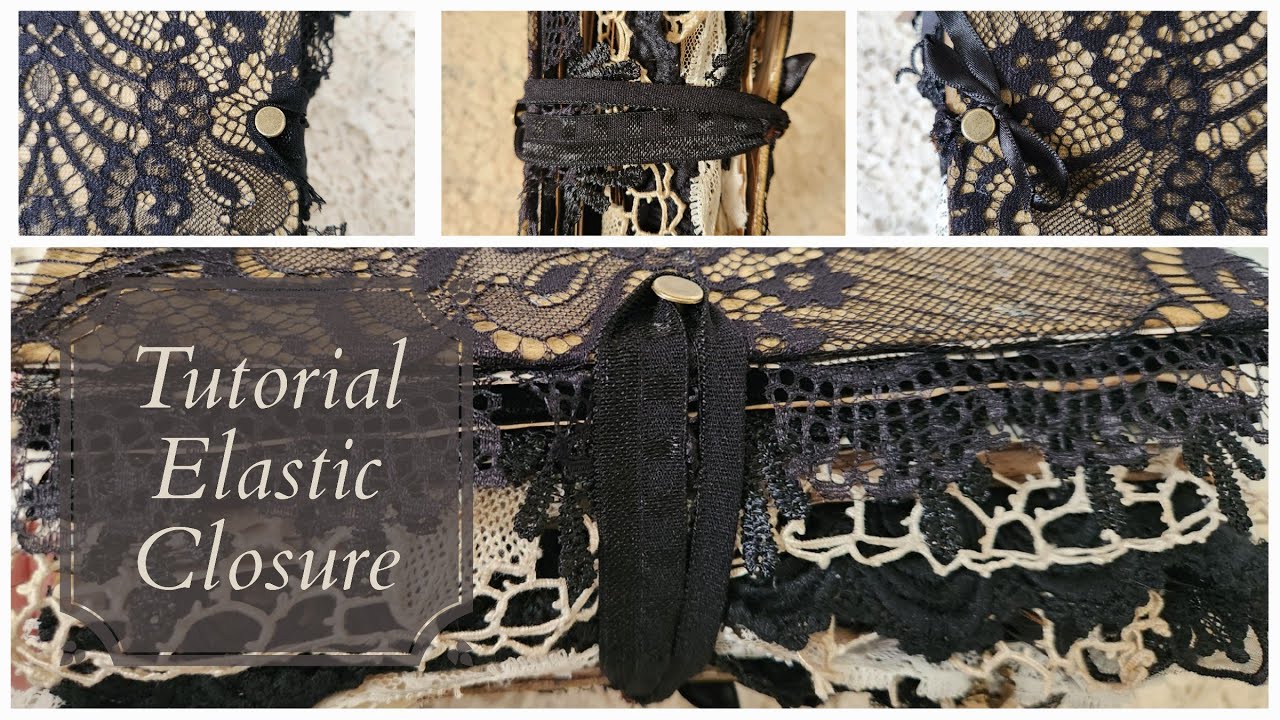 Requested Tutorial: Elastic Junk Journal Closure
