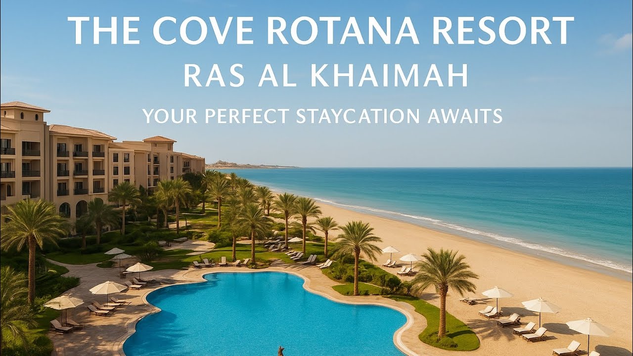 Cove Rotana Resort Ras Al Khaimah | Full Tour & Staycation Experience