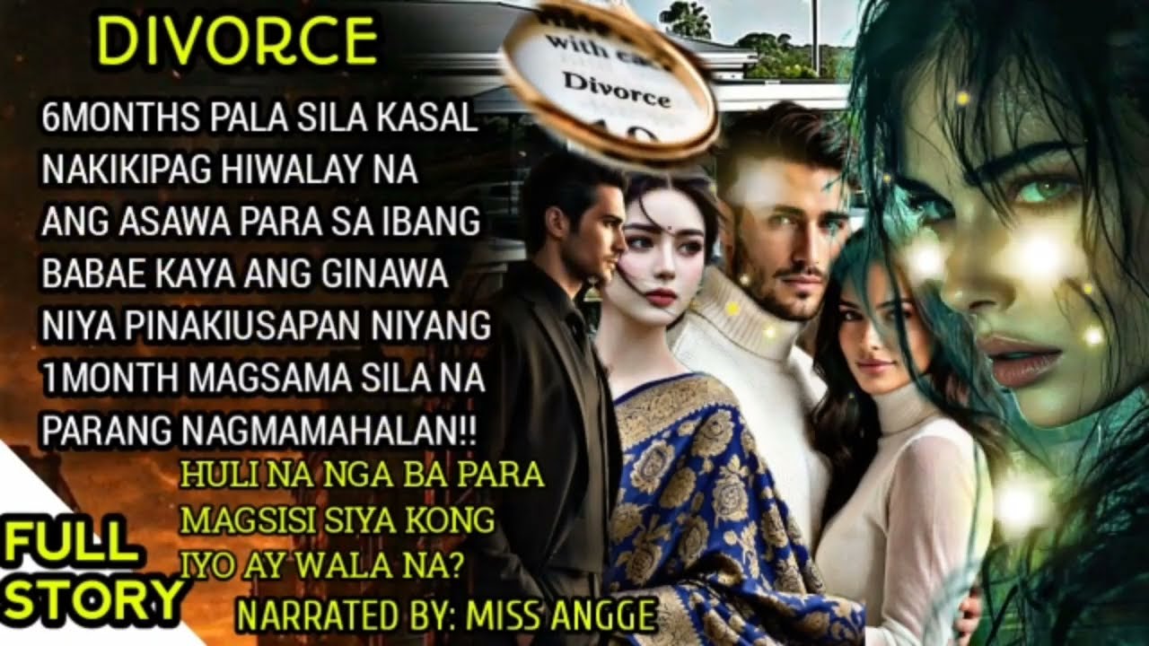FULL STORY||6MONTHS LANG NA KASAL DIVORCE AGAD ITO ANG GINAWA NIYA BAGO ANG DIVORCE 