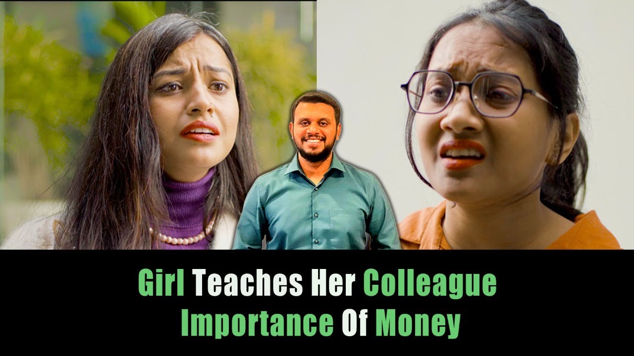Girl Teaches Her Colleague Importance Of Money | Nijo Jonson |