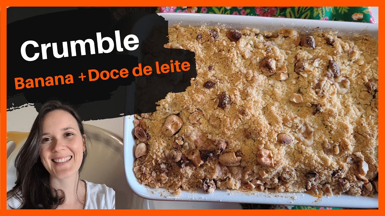 Sobremesa mais fácil do mundo - Crumble de Banana