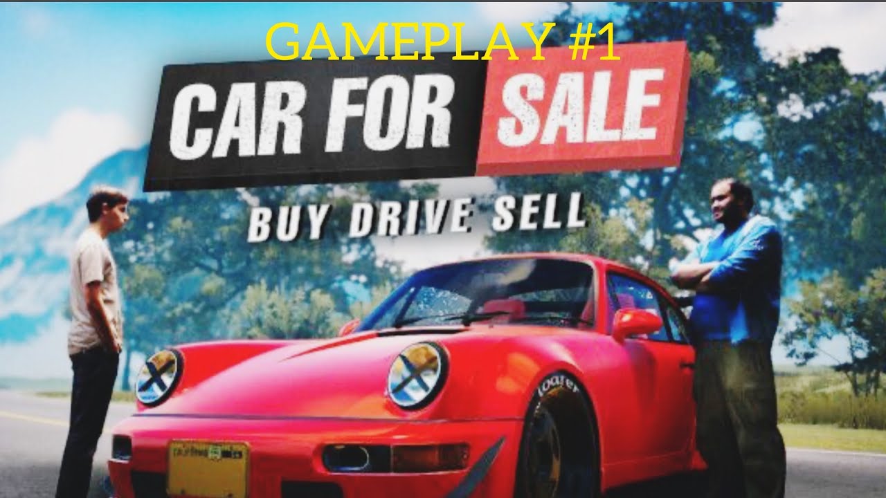 BYING MY FIRST CAR AND EXPLORING CARS IN GAME (CAR FOR SALE SIMULATOR GAMEPLAY #1)