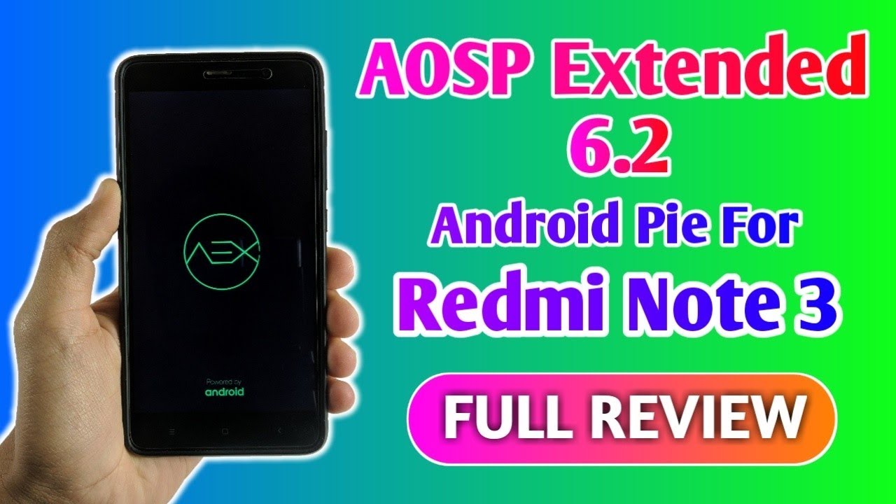 Aosp EXTENDED ROM Android Pie for Redmi Note 3 | 12 Jan 2019 Build Full Review🔥🔥