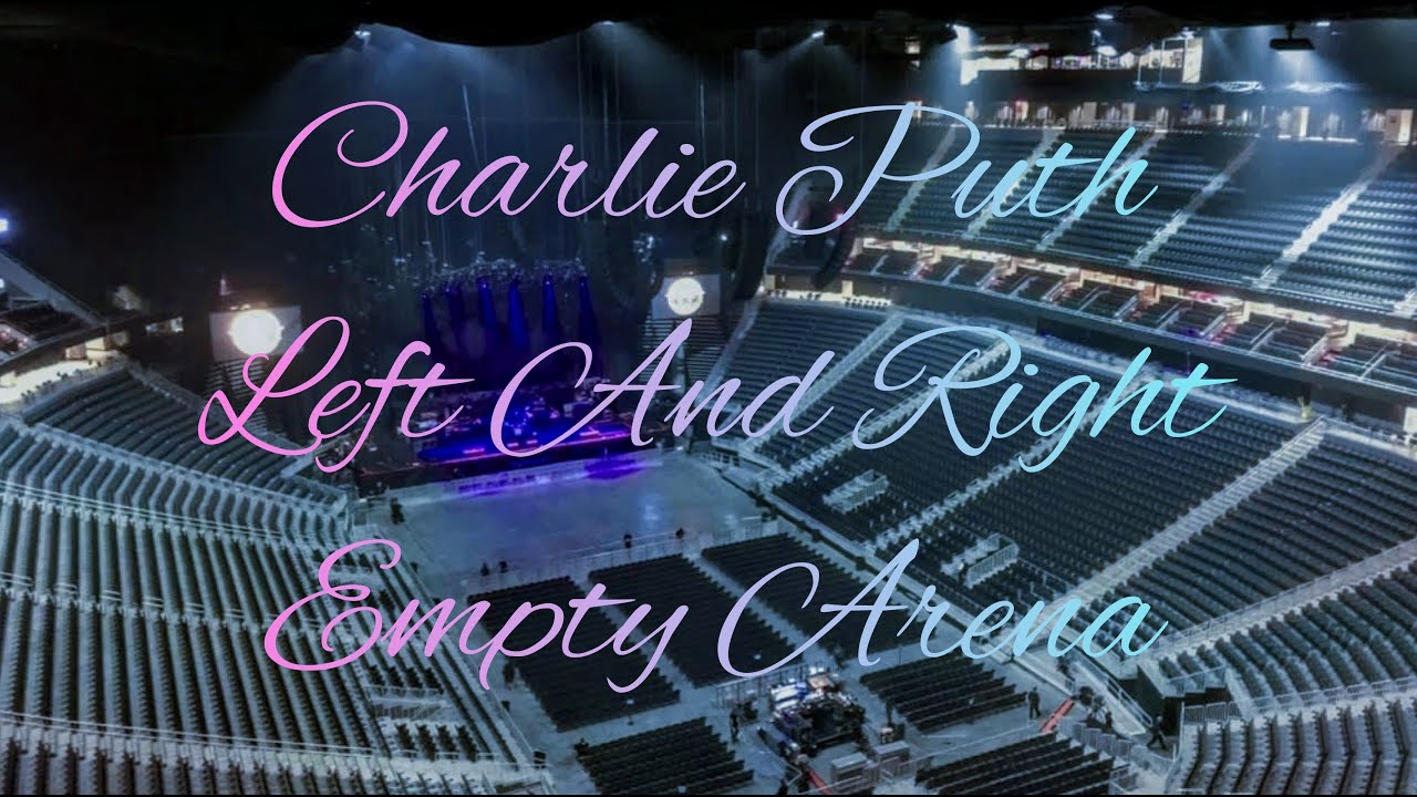 Charlie Puth - Left And Right (feat. Jung Kook of BTS) | Empty Arena Effect 🎧