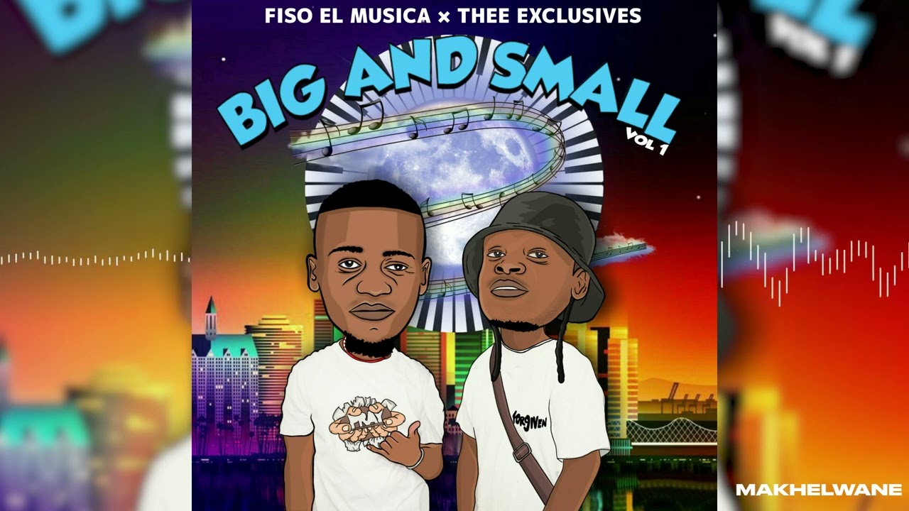 Fiso El Musica & Thee Exclusives - Makhelwane ft. LeeMcKrazy (Audio Visual)