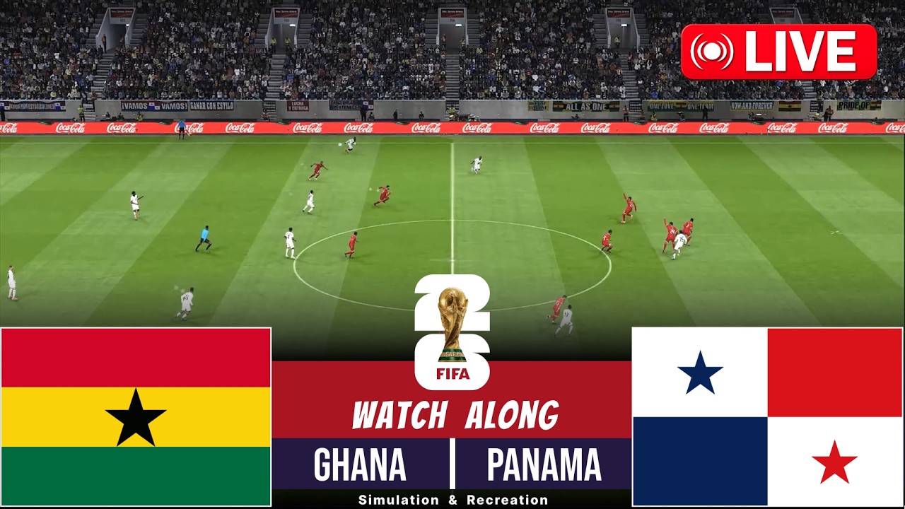 🔴LIVE : Ghana vs Panama | FIFA World Cup 2026 I Full Match Streaming | Video Game Simulation