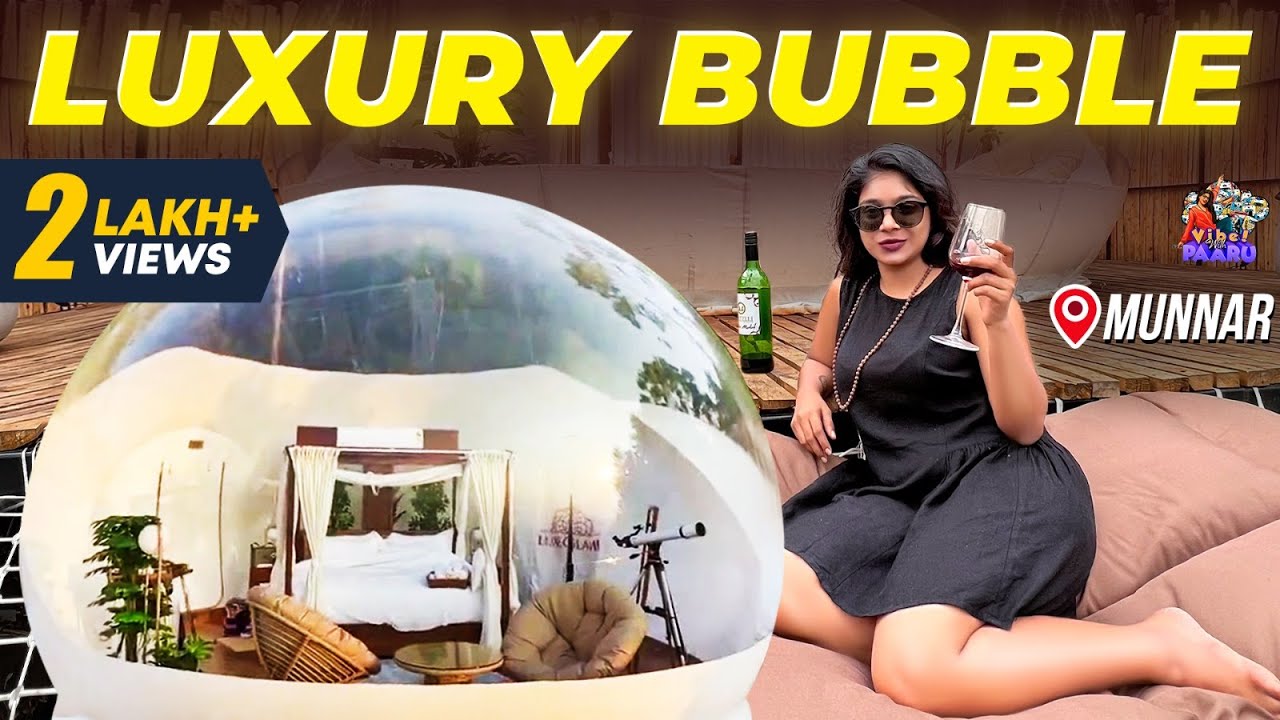 Luxury Bubble Resort in Munnar ♥️🌙