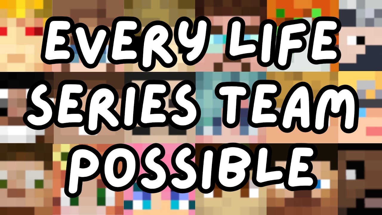 Every Life Series Team Combination! 