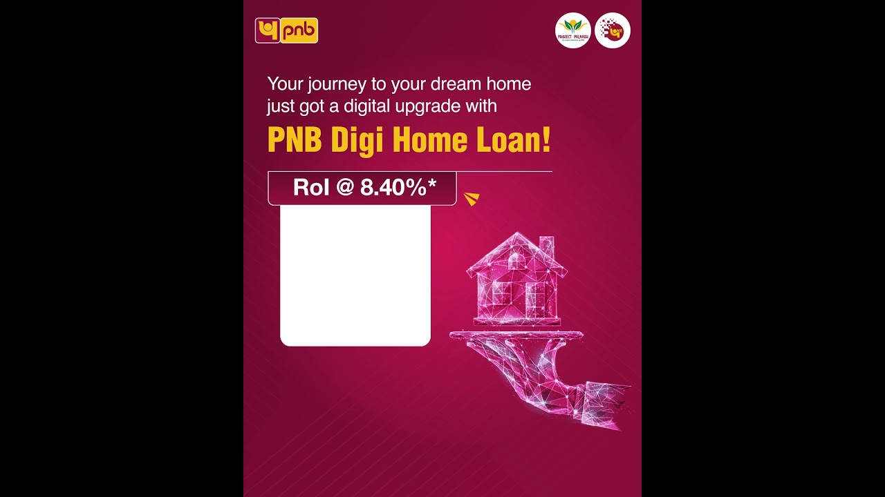 PNB Digi Home Loan
