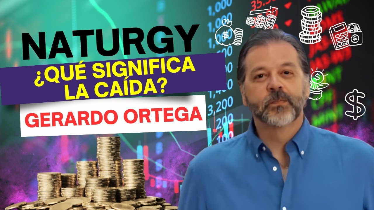 Consultorio | Naturgy, ¿qué significa la caída de hoy? Esto dice Gerardo Ortega