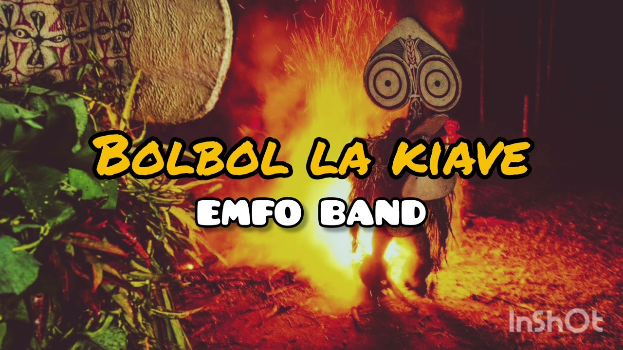BOLBOL LA KIAVE - EMFO BAND | PNG Oldies Music