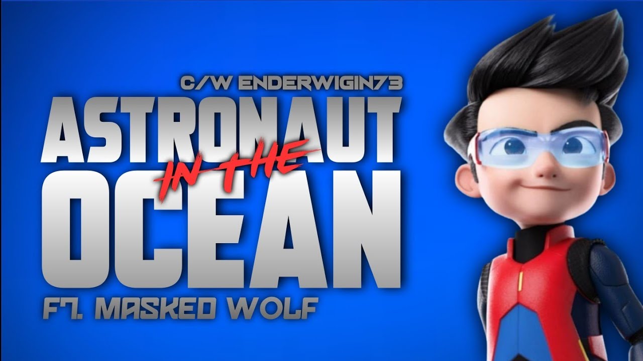 Ejen Ali || Astronaut In The Ocean || C/W EnderWigin73